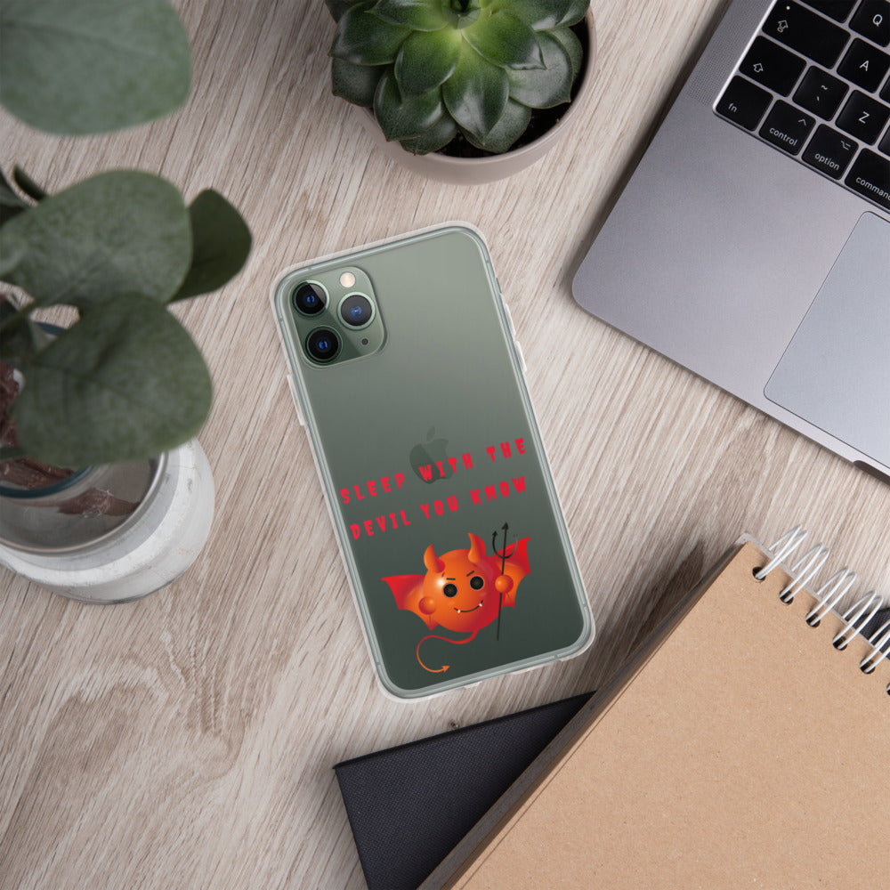 SLEEP WITH THE DEVIL YOU KNOW- iPhone Case