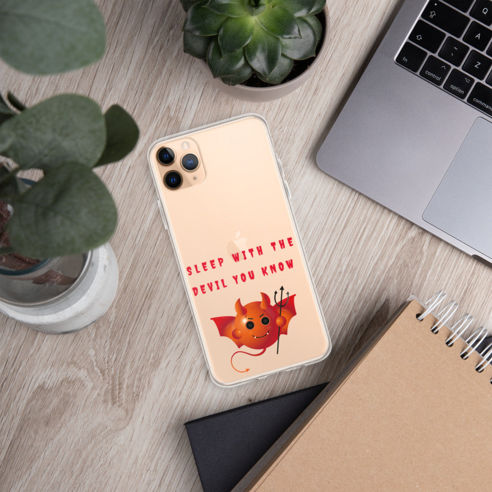 SLEEP WITH THE DEVIL YOU KNOW- iPhone Case