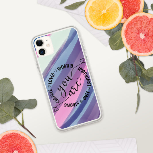 YOU ARE- iPhone Case