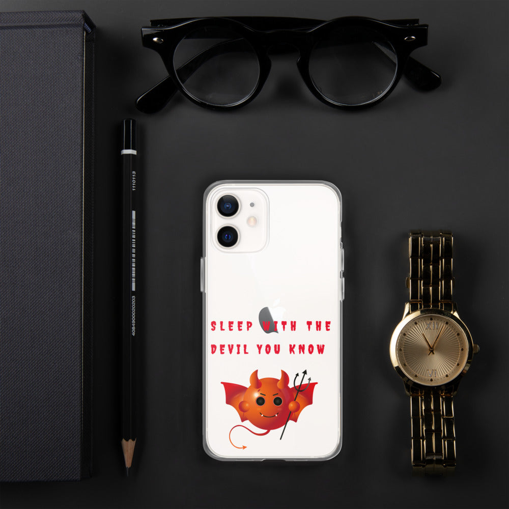 SLEEP WITH THE DEVIL YOU KNOW- iPhone Case