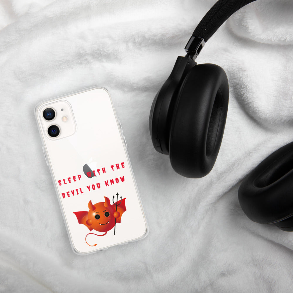 SLEEP WITH THE DEVIL YOU KNOW- iPhone Case