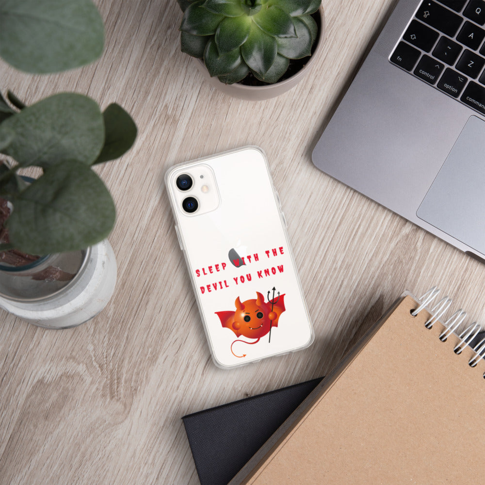 SLEEP WITH THE DEVIL YOU KNOW- iPhone Case