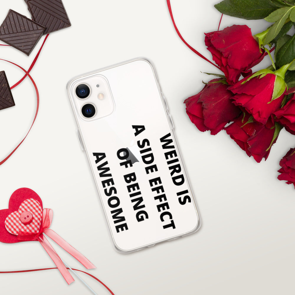 WEIRD IS AWESOME- iPhone Case