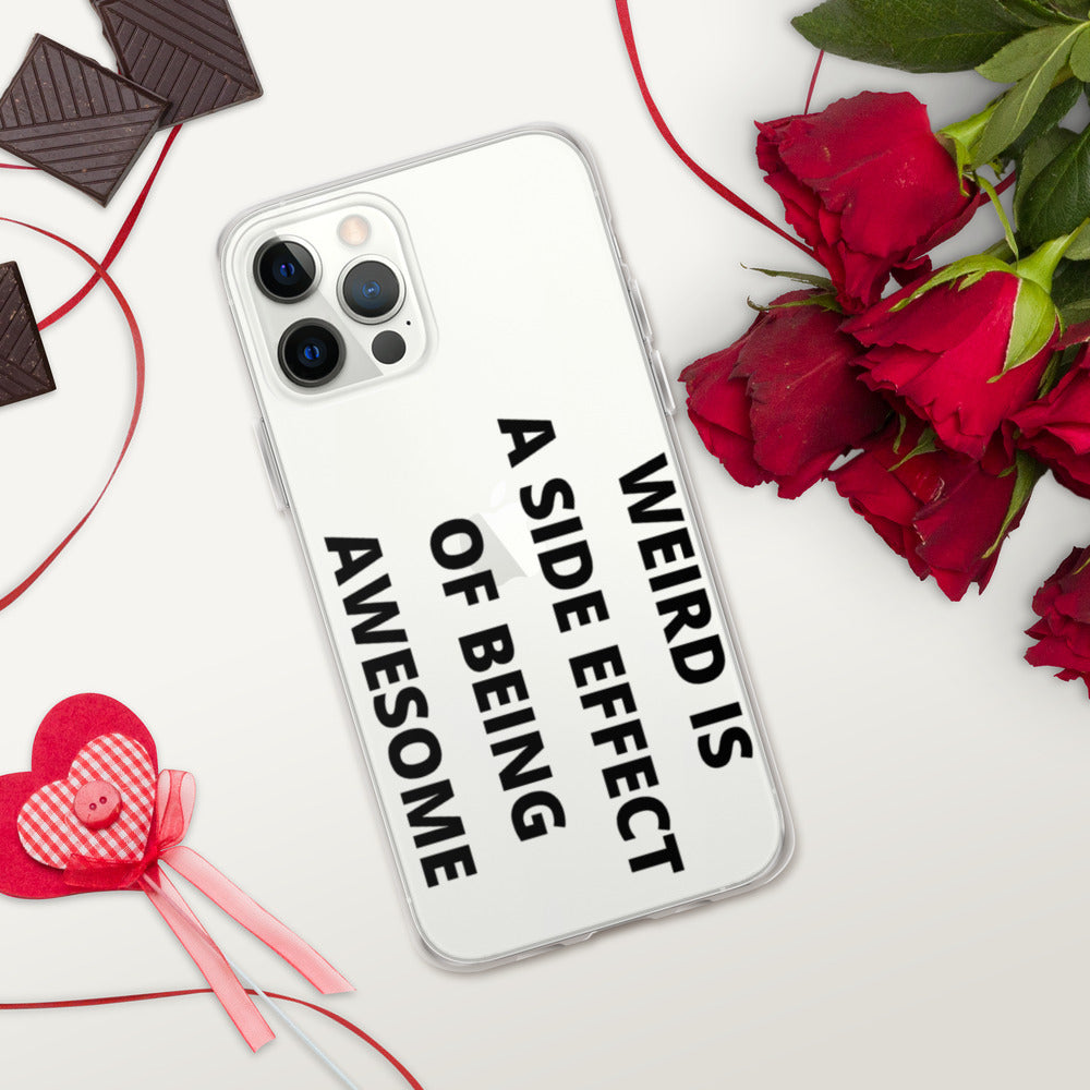 WEIRD IS AWESOME- iPhone Case