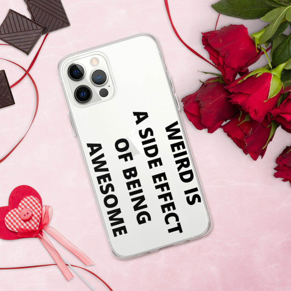 WEIRD IS AWESOME- iPhone Case
