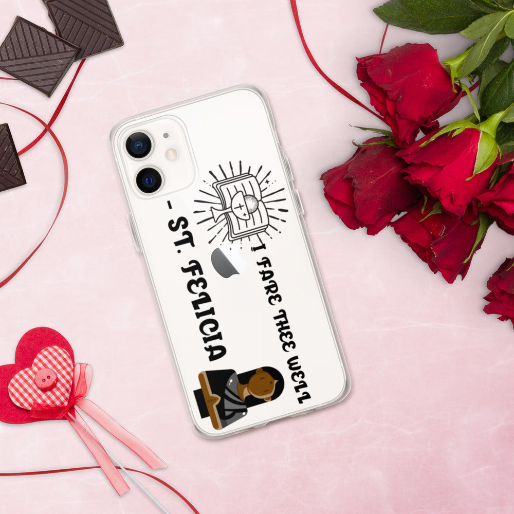 I FARE THEE WELL -ST. FELICIA- iPhone Case