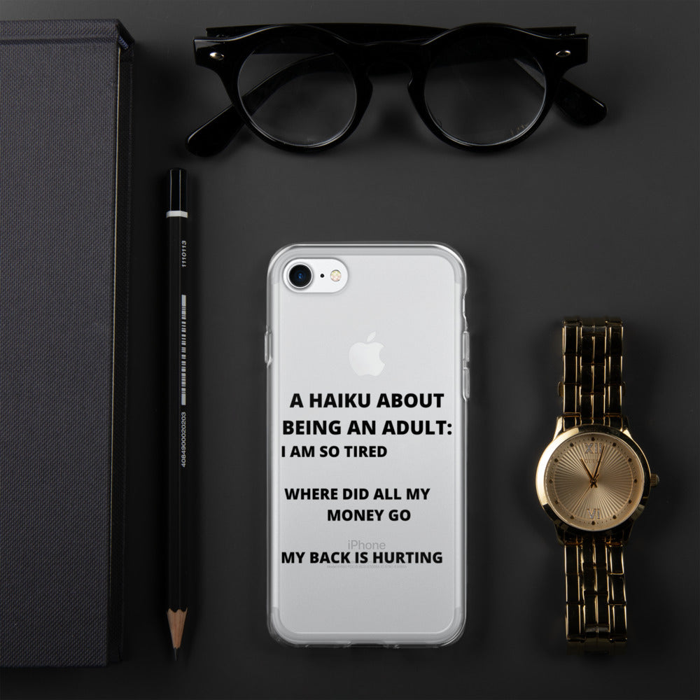 BEING AN ADULT HAIKU- iPhone Case