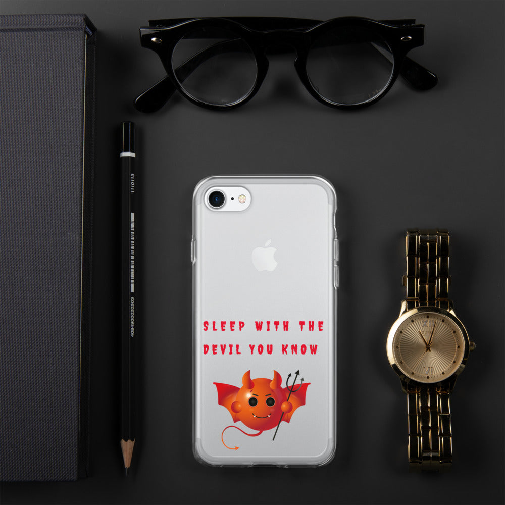 SLEEP WITH THE DEVIL YOU KNOW- iPhone Case