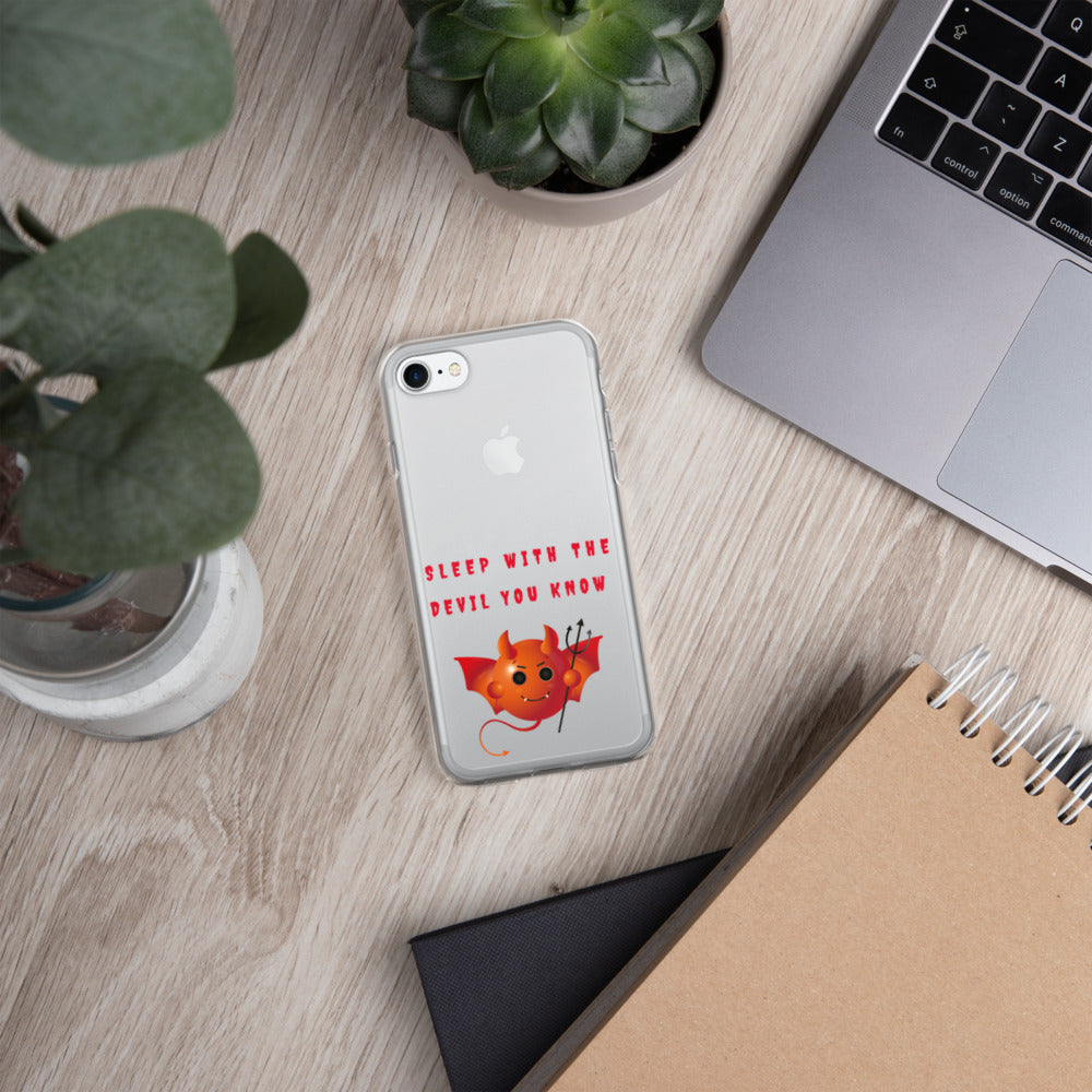 SLEEP WITH THE DEVIL YOU KNOW- iPhone Case