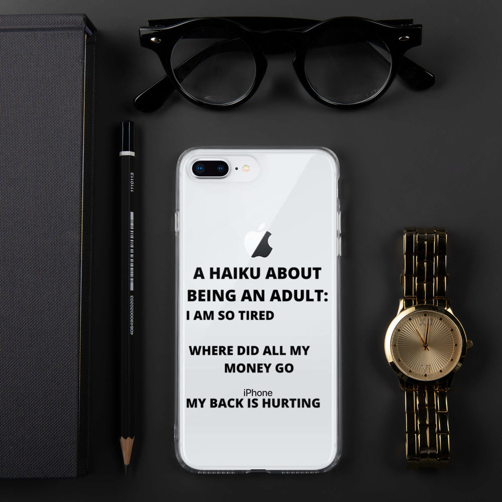 BEING AN ADULT HAIKU- iPhone Case