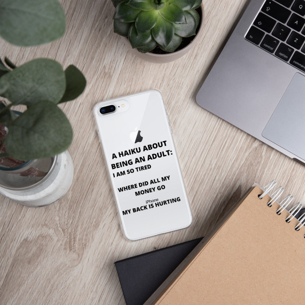 BEING AN ADULT HAIKU- iPhone Case