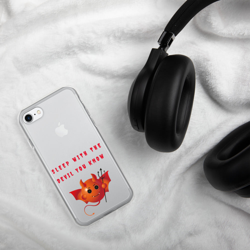 SLEEP WITH THE DEVIL YOU KNOW- iPhone Case