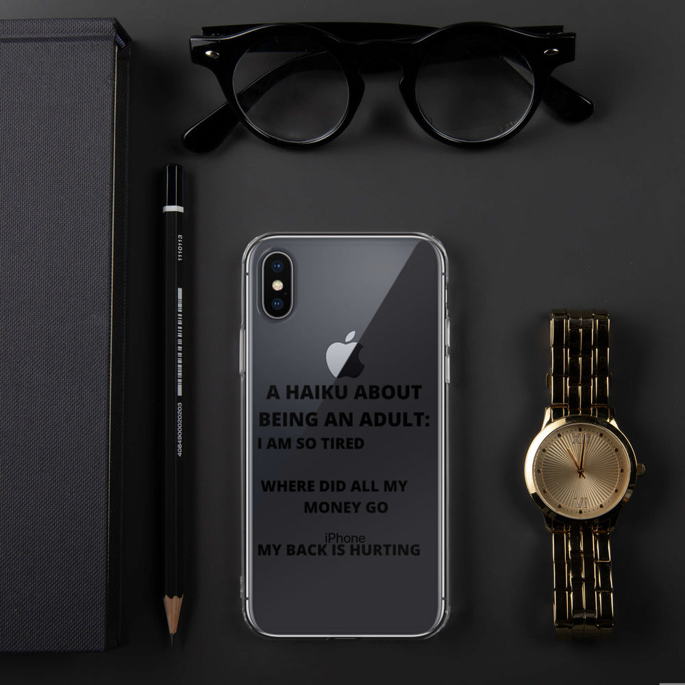 BEING AN ADULT HAIKU- iPhone Case