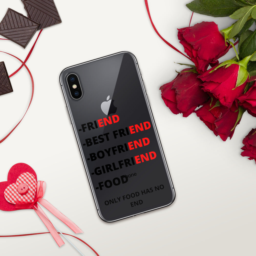 ONLY FOOD HAS NO END- iPhone Case