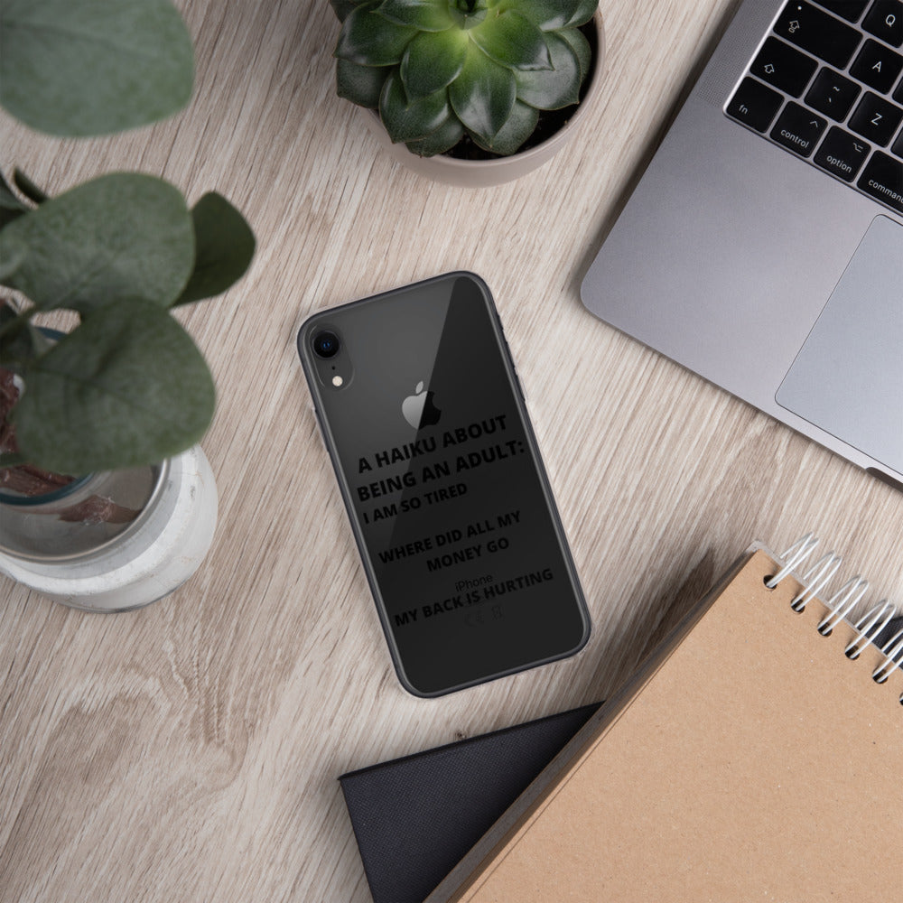 BEING AN ADULT HAIKU- iPhone Case