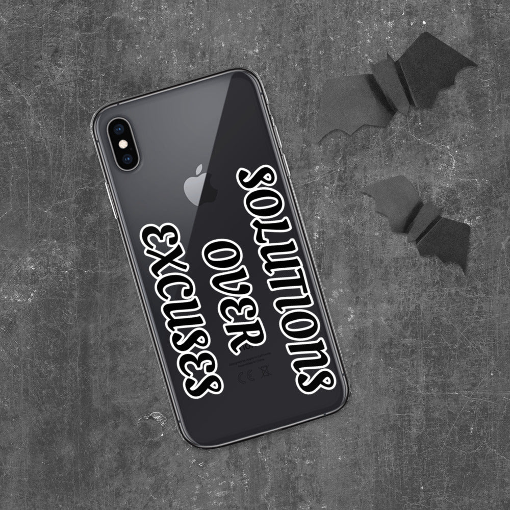 SOLUTIONS OVER EXCUSES- iPhone Case
