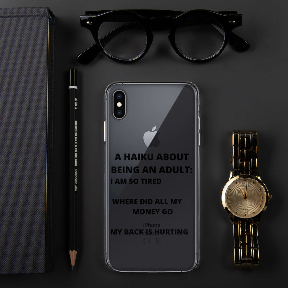 BEING AN ADULT HAIKU- iPhone Case