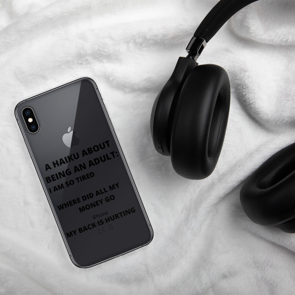 BEING AN ADULT HAIKU- iPhone Case
