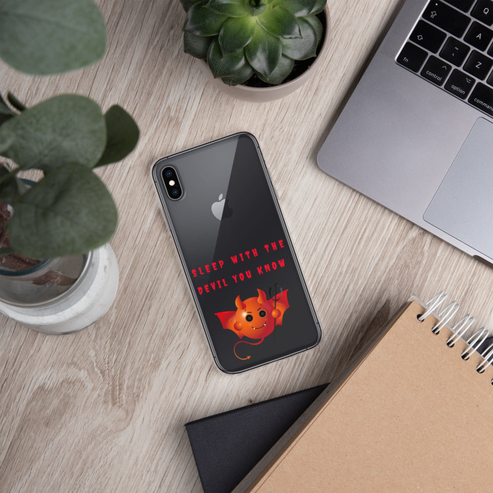 SLEEP WITH THE DEVIL YOU KNOW- iPhone Case
