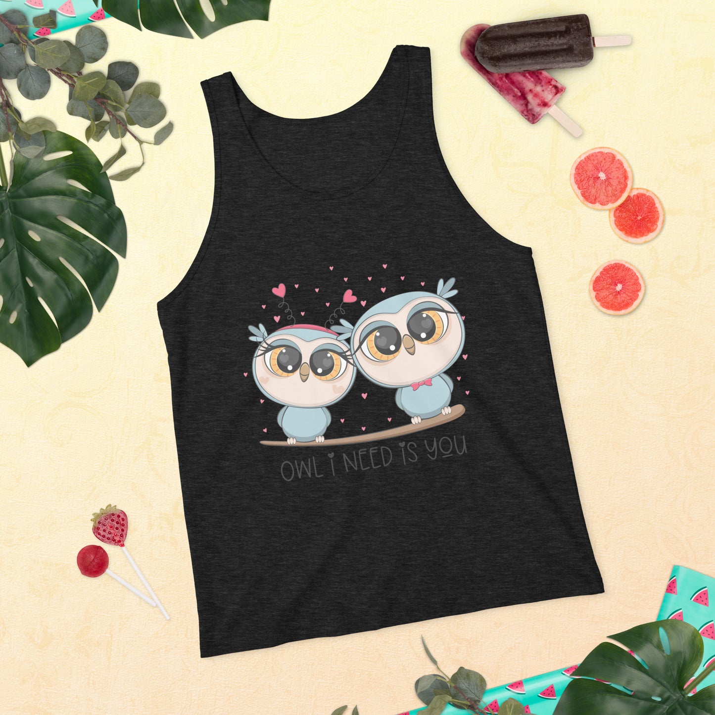 OWL I NEED IS YOU- Unisex Tank Top
