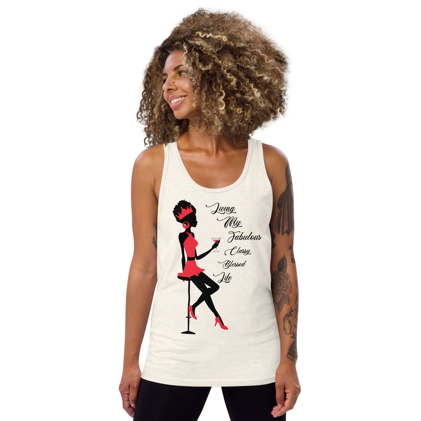 LIVING MY FABULOUS, CLASSY, BLESSED LIFE- Unisex Tank Top