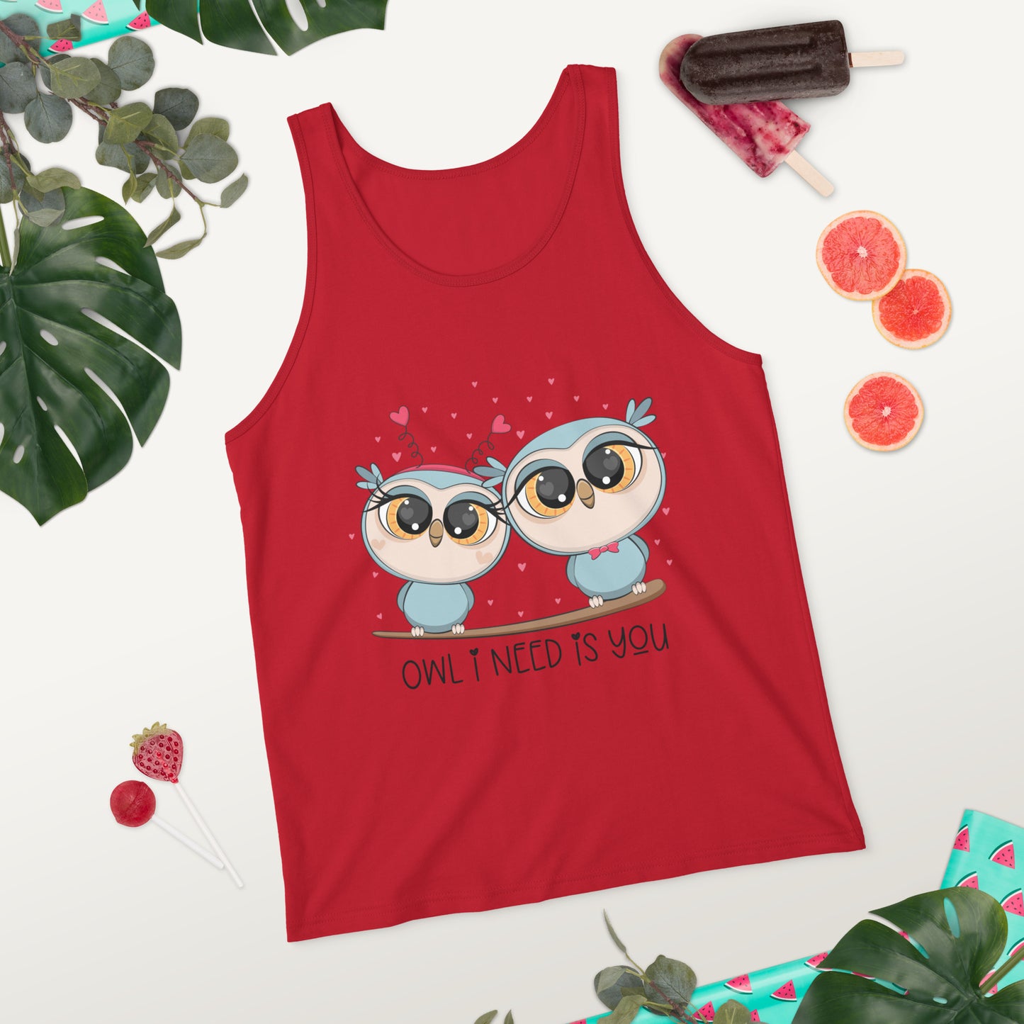 OWL I NEED IS YOU- Unisex Tank Top
