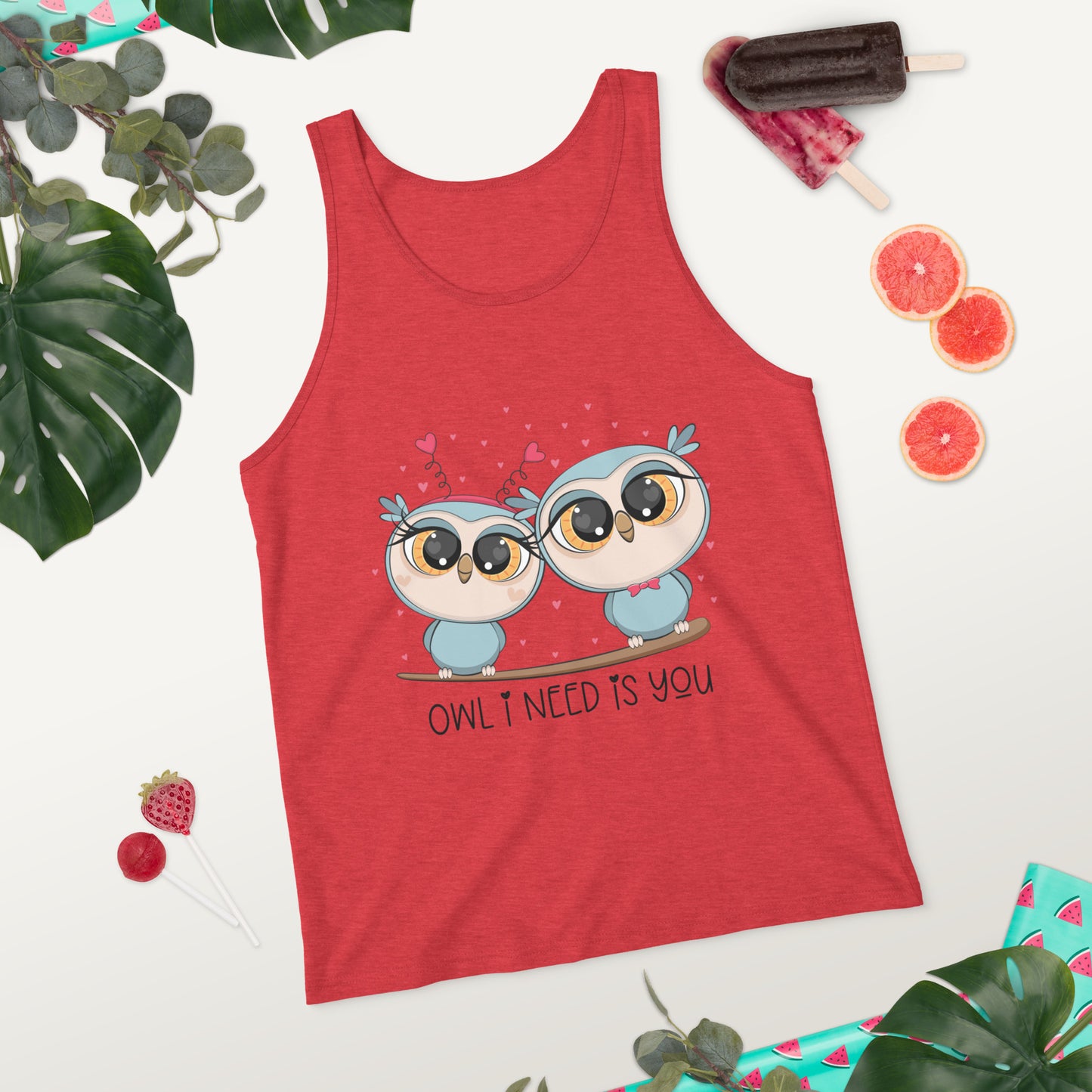 OWL I NEED IS YOU- Unisex Tank Top