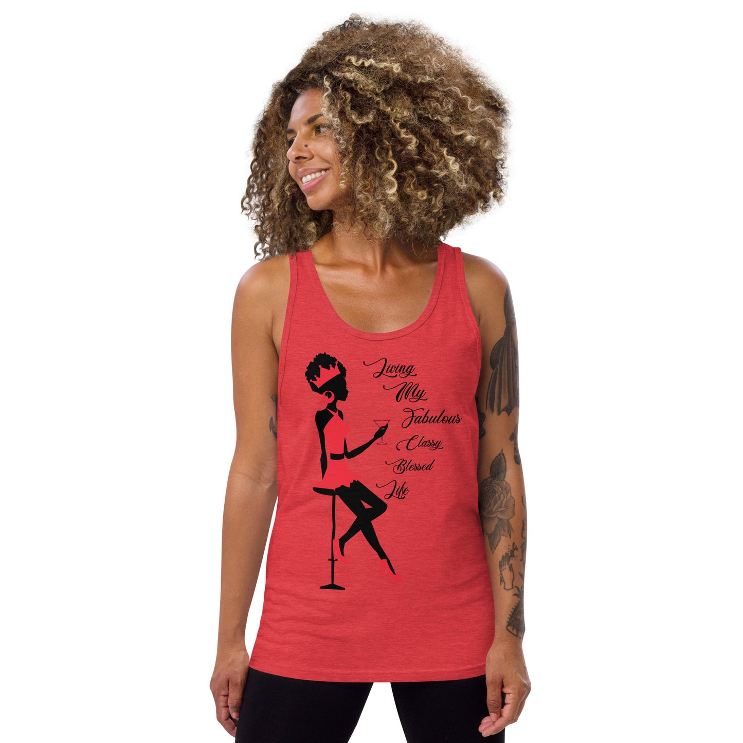 LIVING MY FABULOUS, CLASSY, BLESSED LIFE- Unisex Tank Top