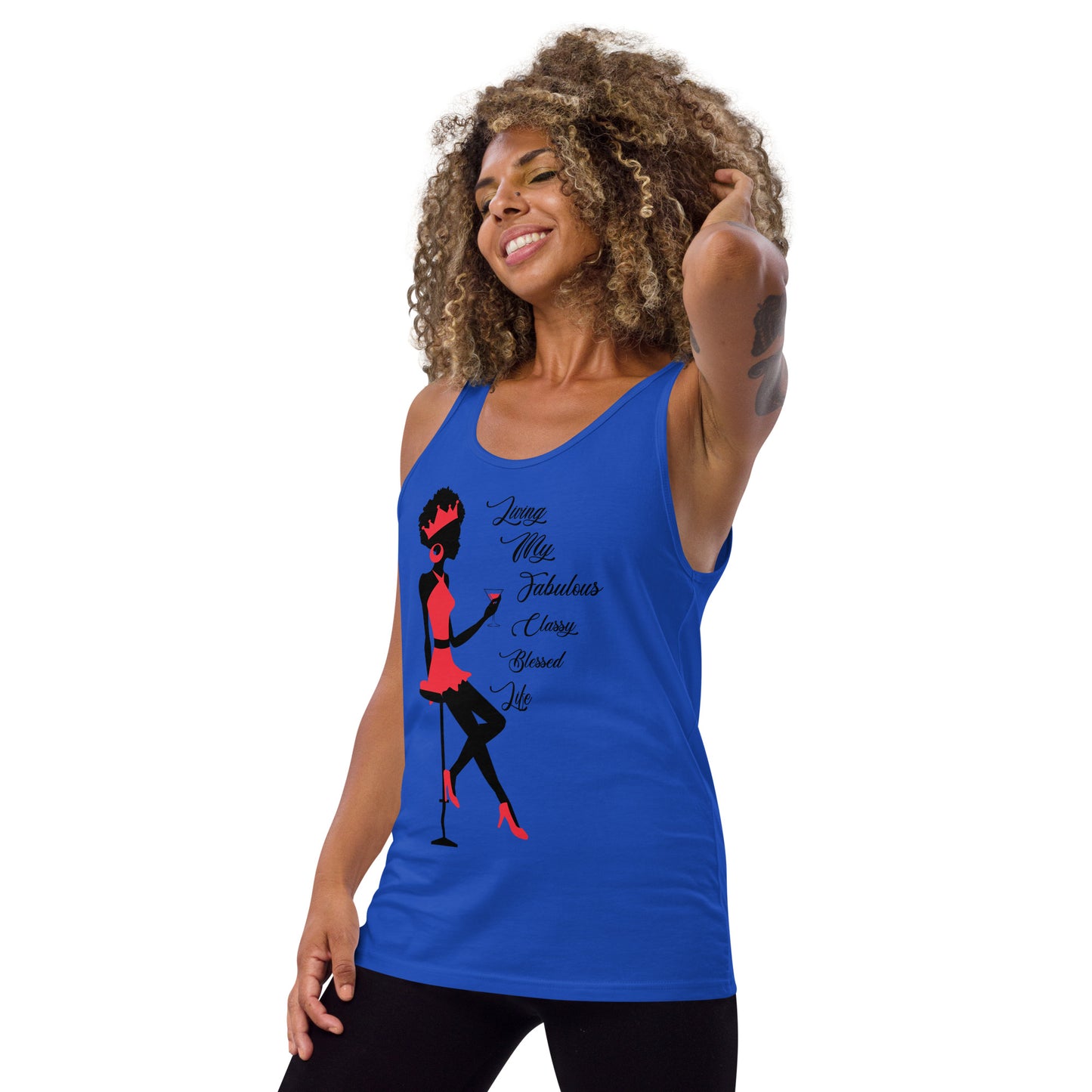 LIVING MY FABULOUS, CLASSY, BLESSED LIFE- Unisex Tank Top