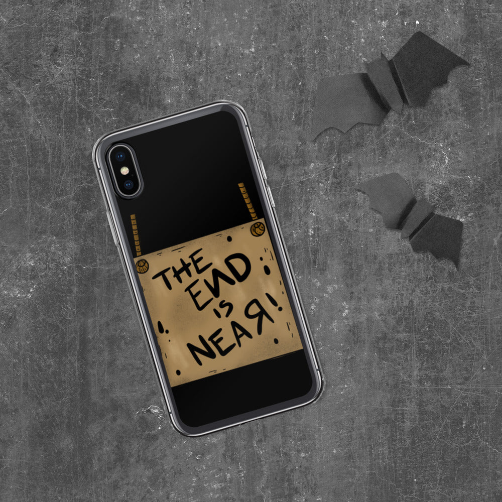 THE END IS NEAR- iPhone Case