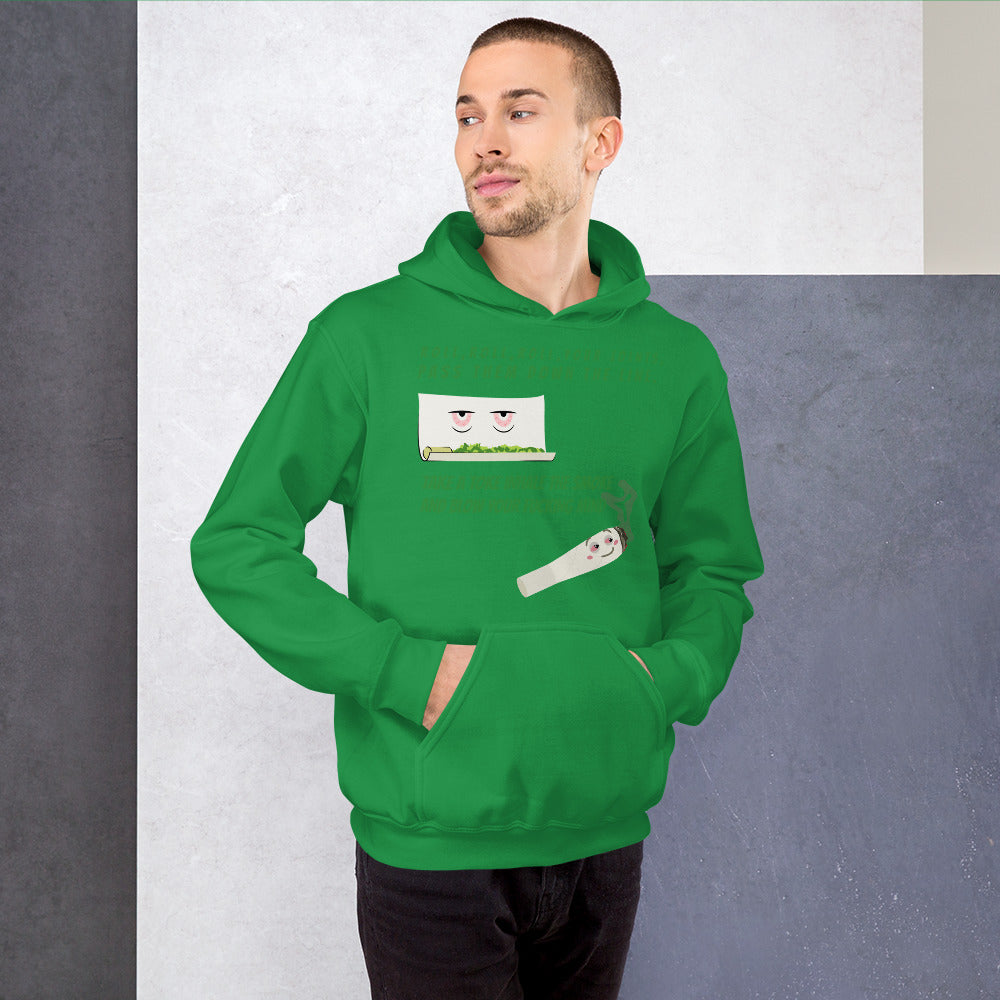 ROLL YOUR JOINT- Unisex Hoodie