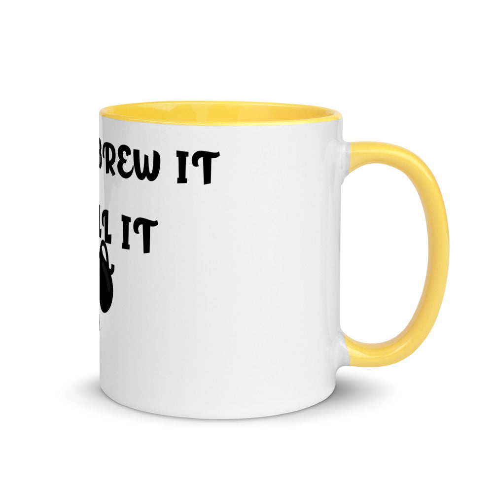 I DON'T BREW IT, I SPILL IT- Mug with Color Inside