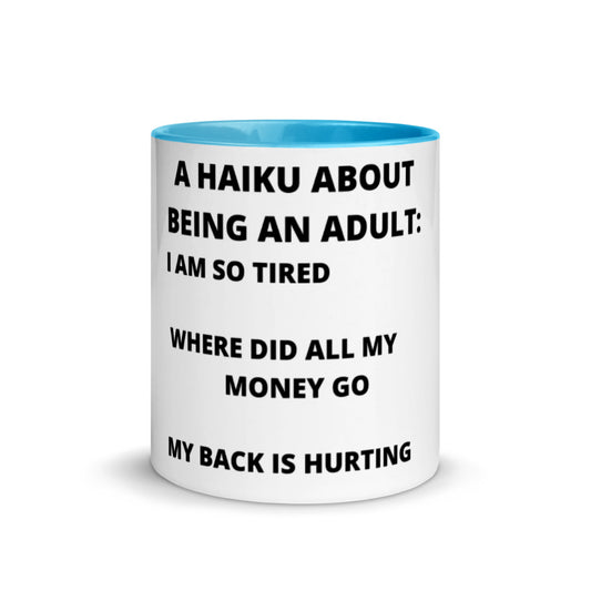 BEING AN ADULT HAIKU- Mug with Color Inside