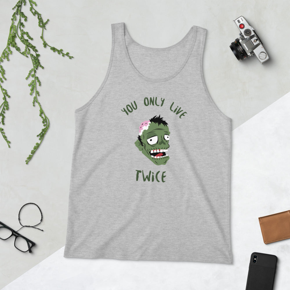 YOU ONLY LIVE TWICE- Unisex Tank Top