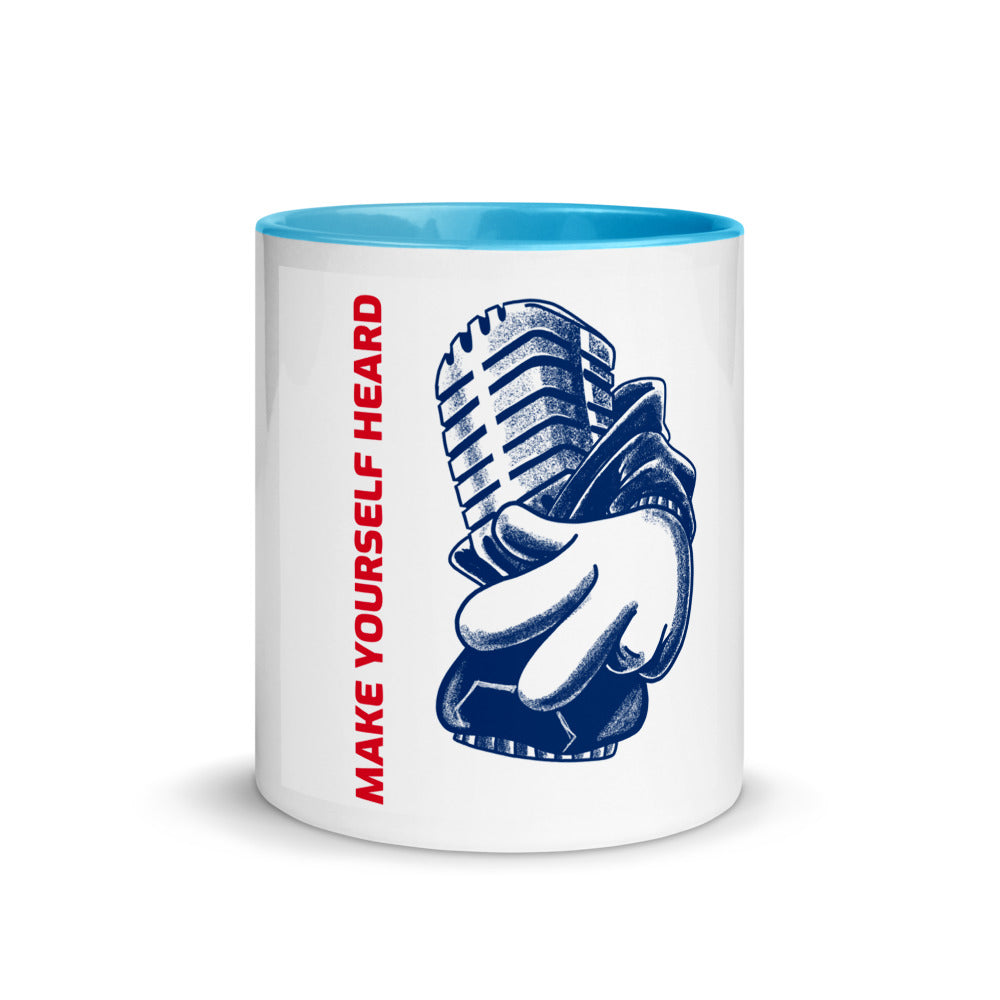 MAKE YOURSLEF HEARD- Mug with Color Inside