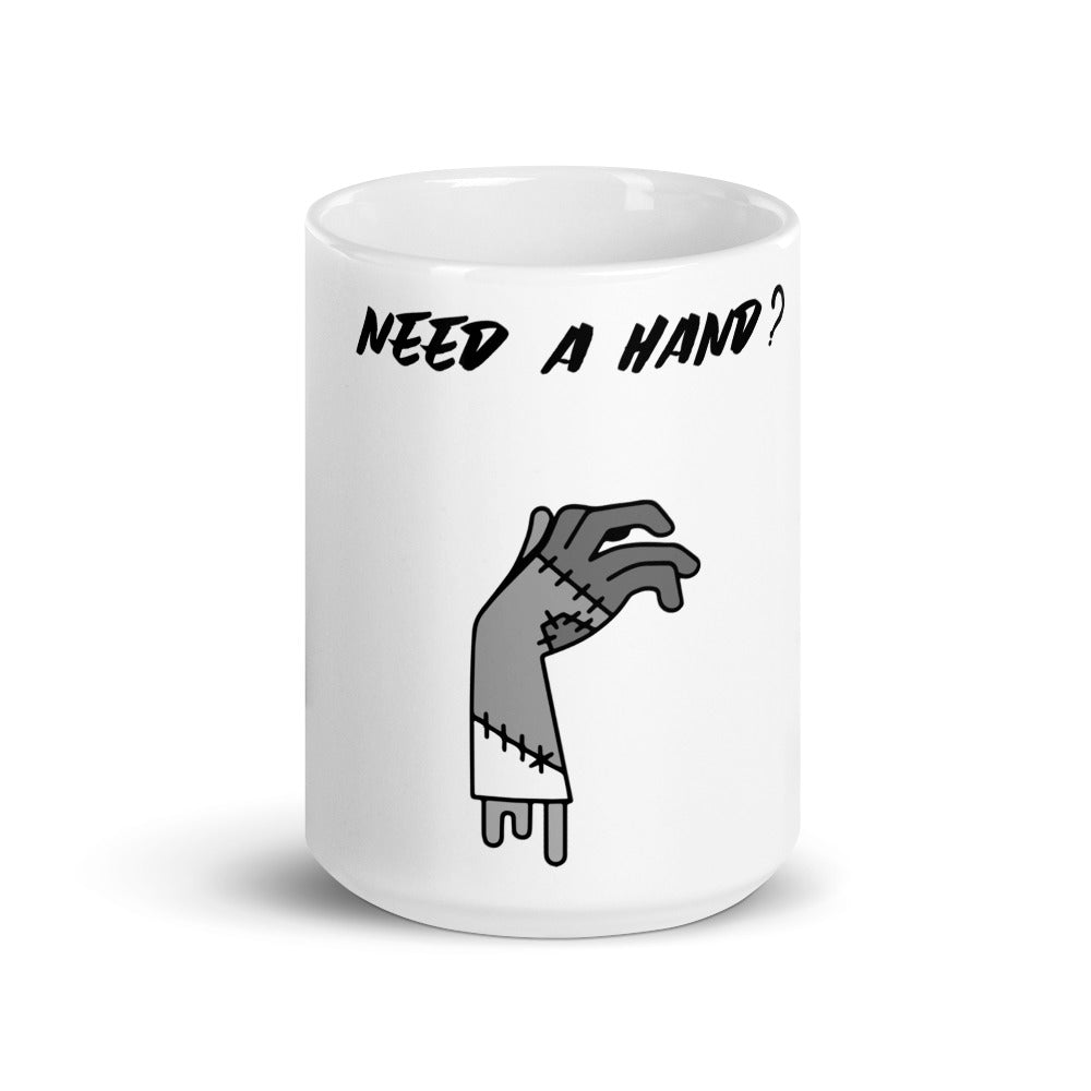 NEED A HAND?- Mug