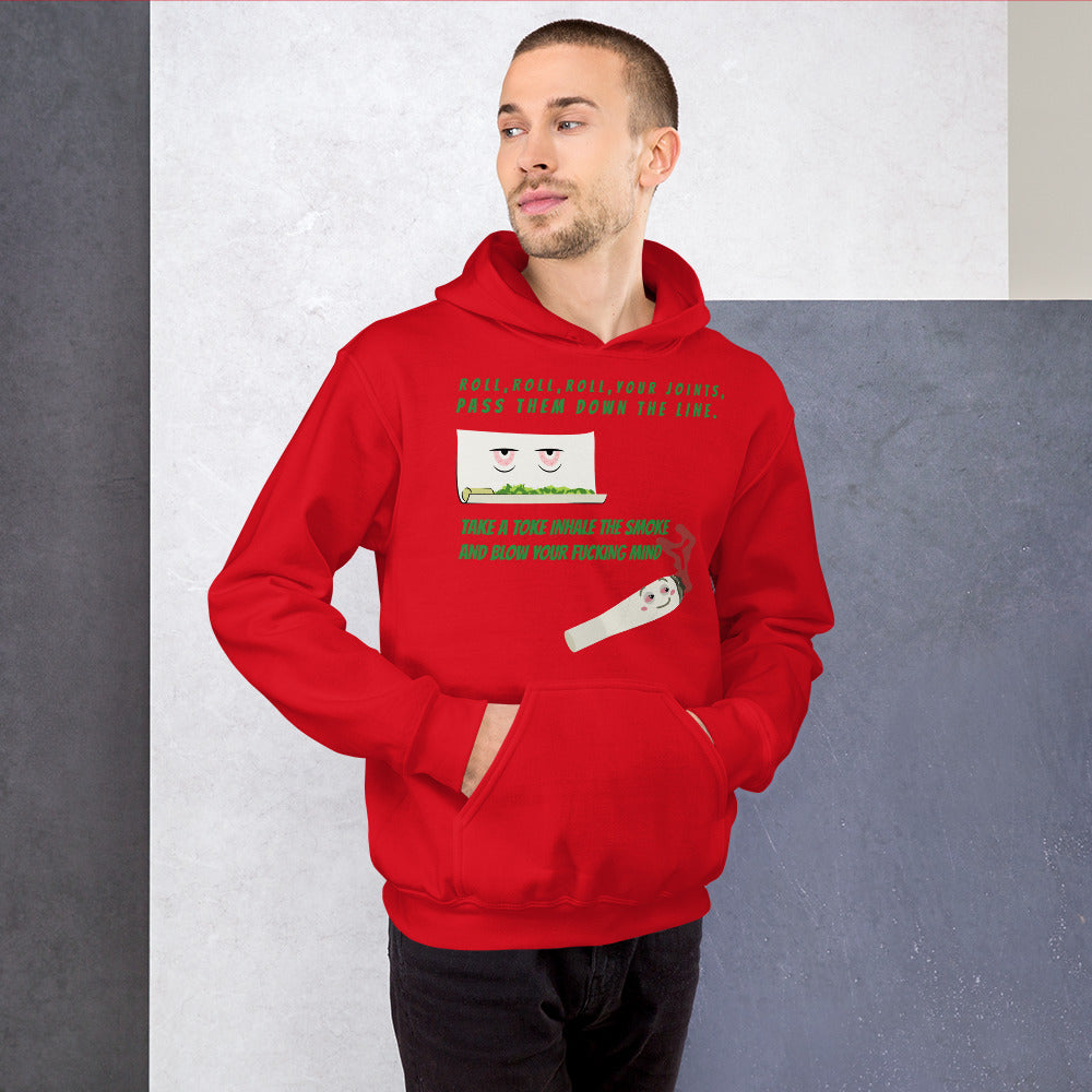 ROLL YOUR JOINT- Unisex Hoodie