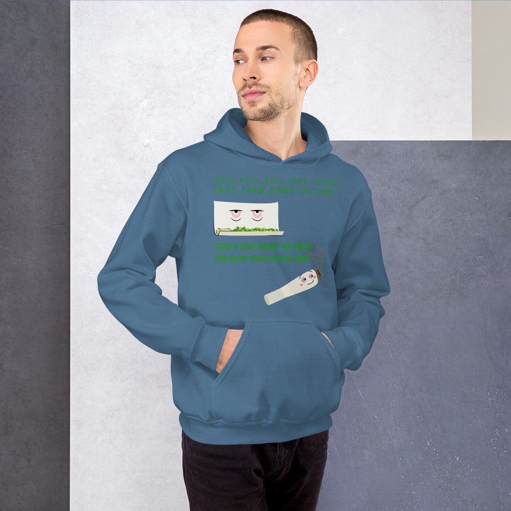 ROLL YOUR JOINT- Unisex Hoodie