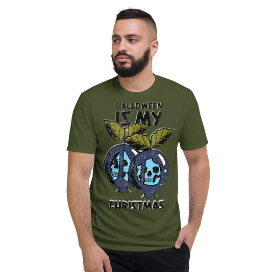 HALLOWEEN IS MY CHRISTMAS- Unisex Short-Sleeve T-Shirt