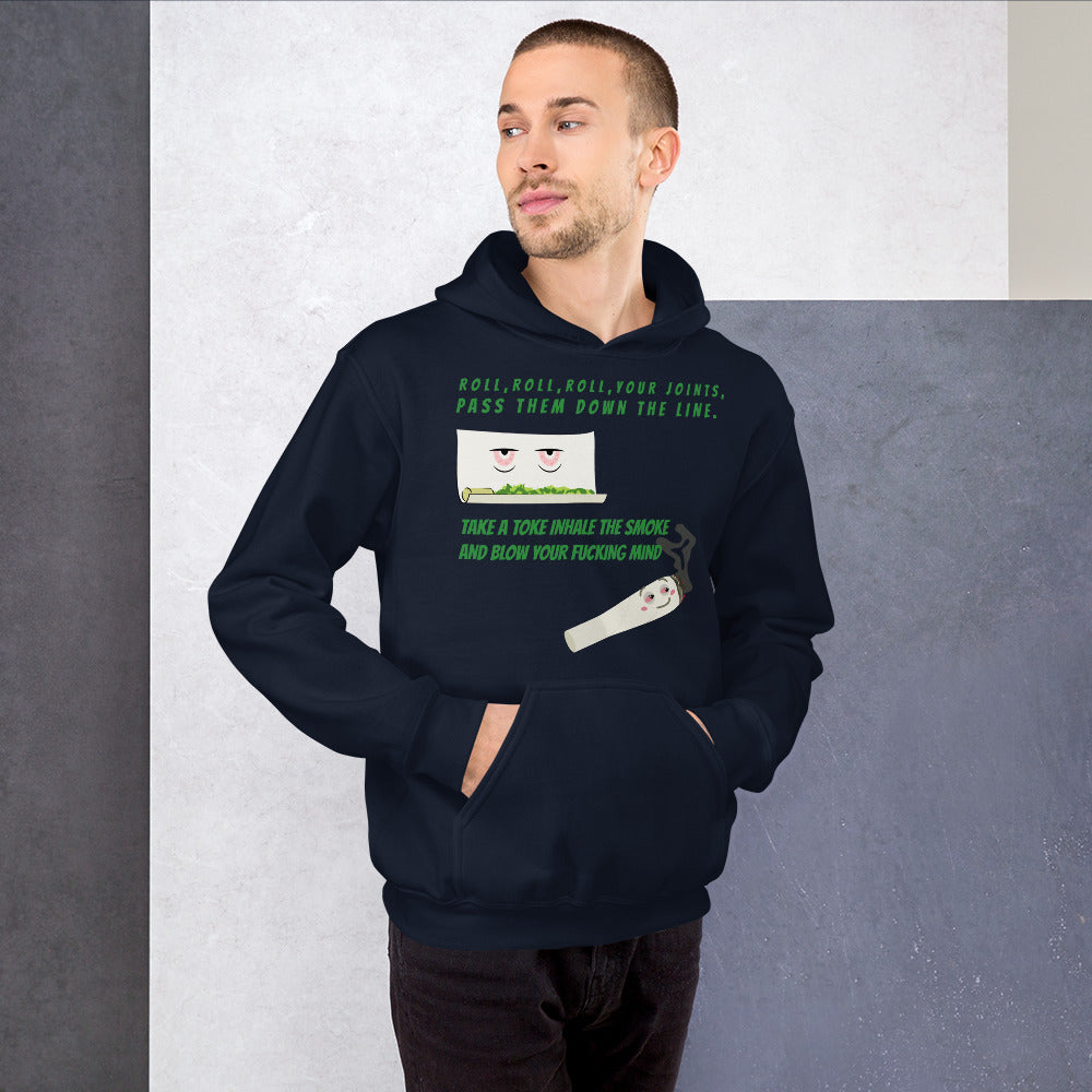 ROLL YOUR JOINT- Unisex Hoodie