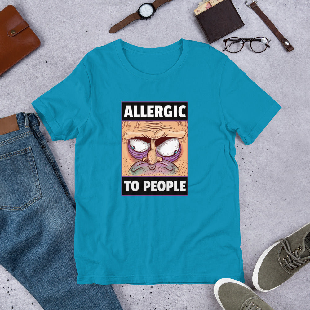 ALLERGIC TO PEOPLE- Short-Sleeve Unisex T-Shirt