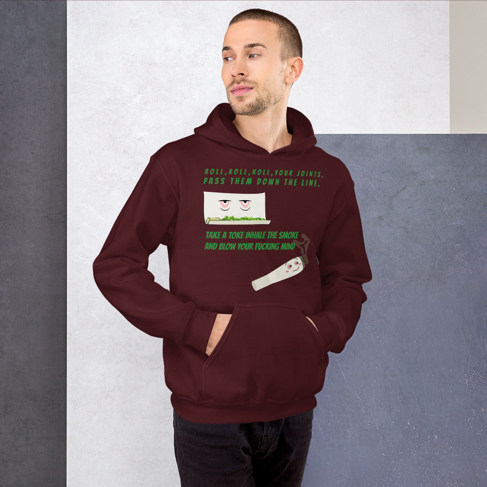 ROLL YOUR JOINT- Unisex Hoodie