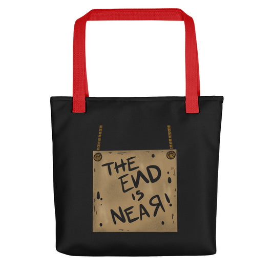 THE END IS NEAR- Tote bag