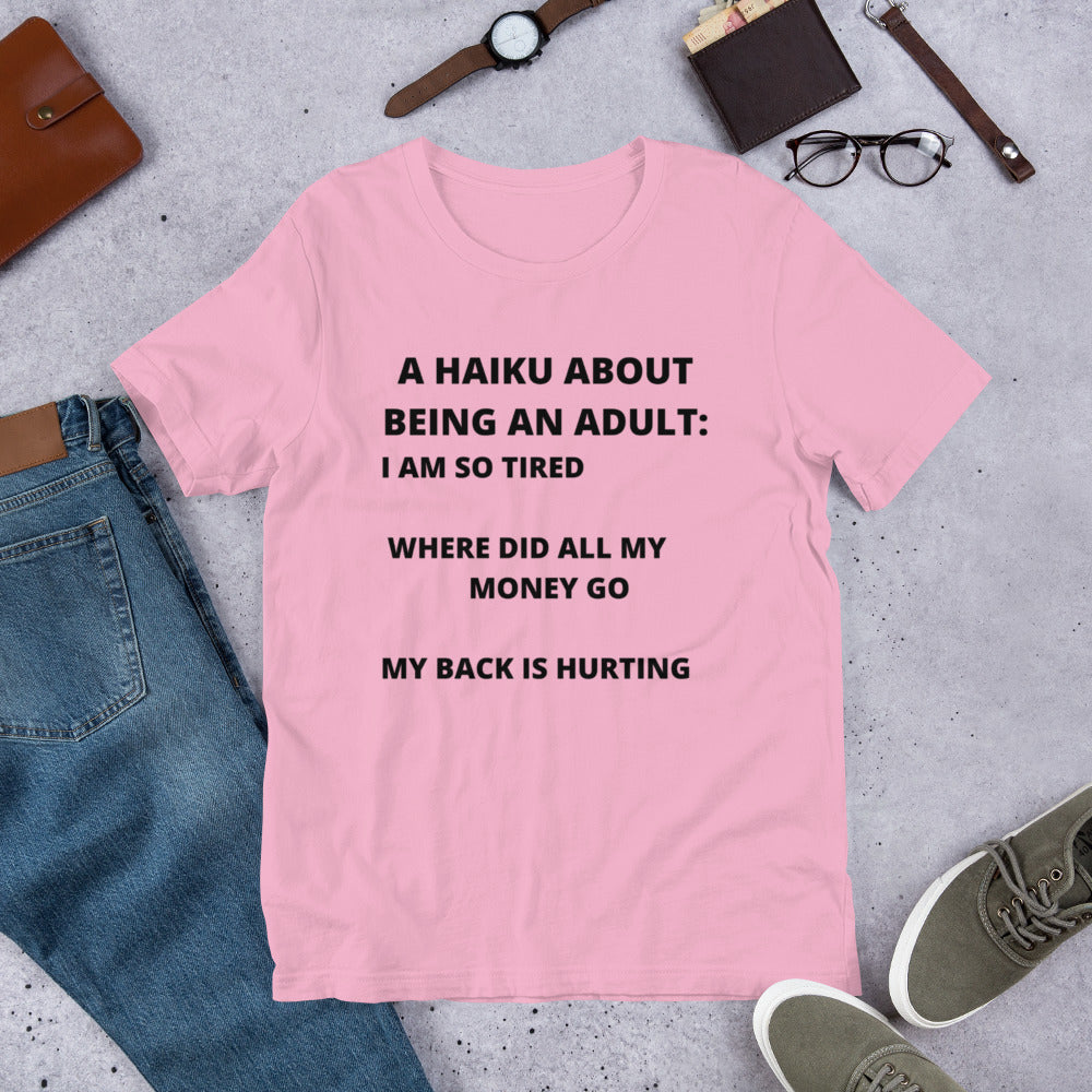 BEING AN ADULT HAIKU- Short-Sleeve Unisex T-Shirt