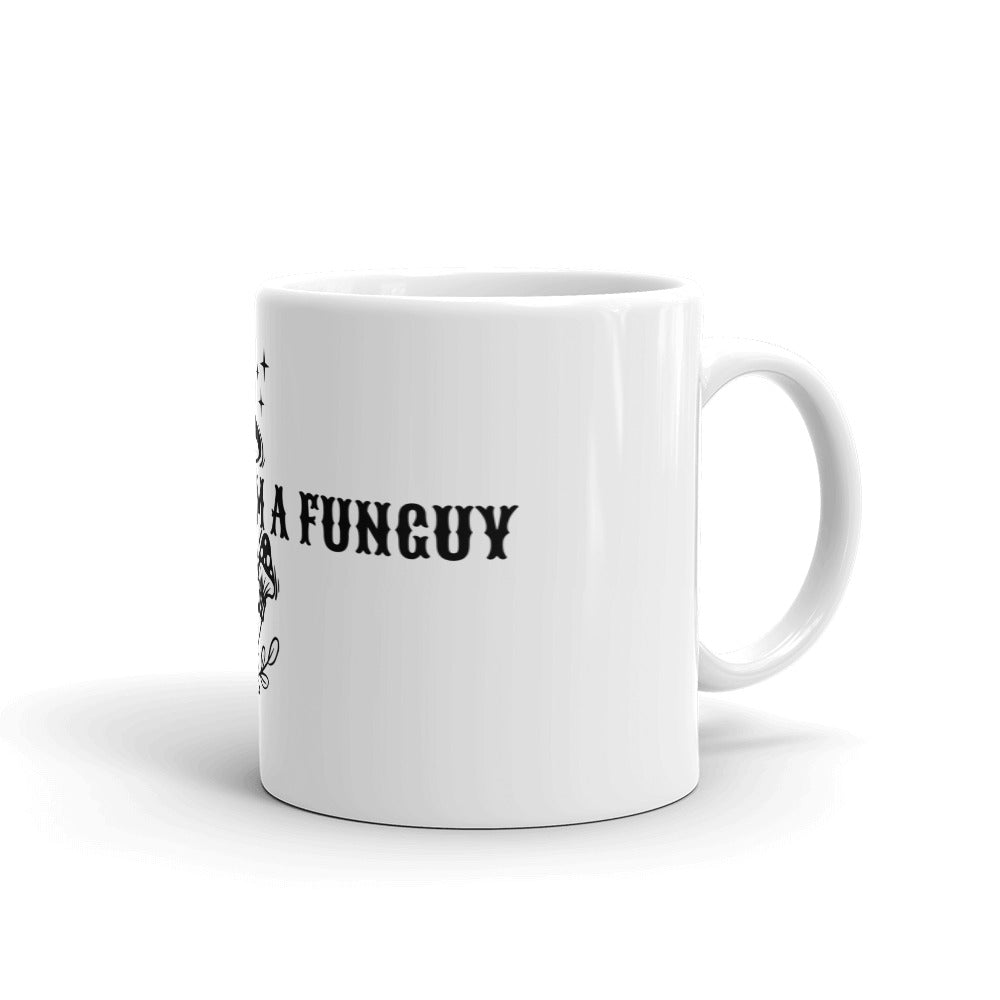 I'M A FUNGUY- Mug