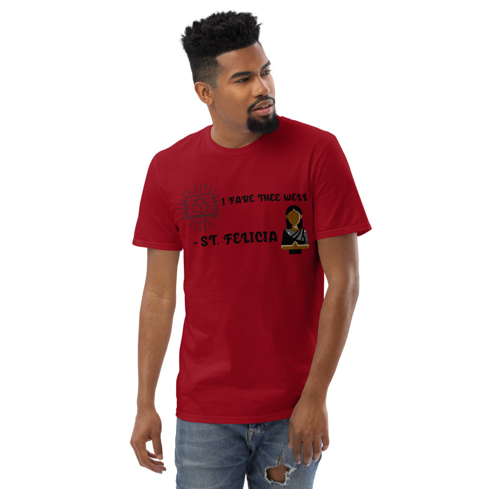 FARE THEE WELL - ST.FELICIA - Short-Sleeve T-Shirt