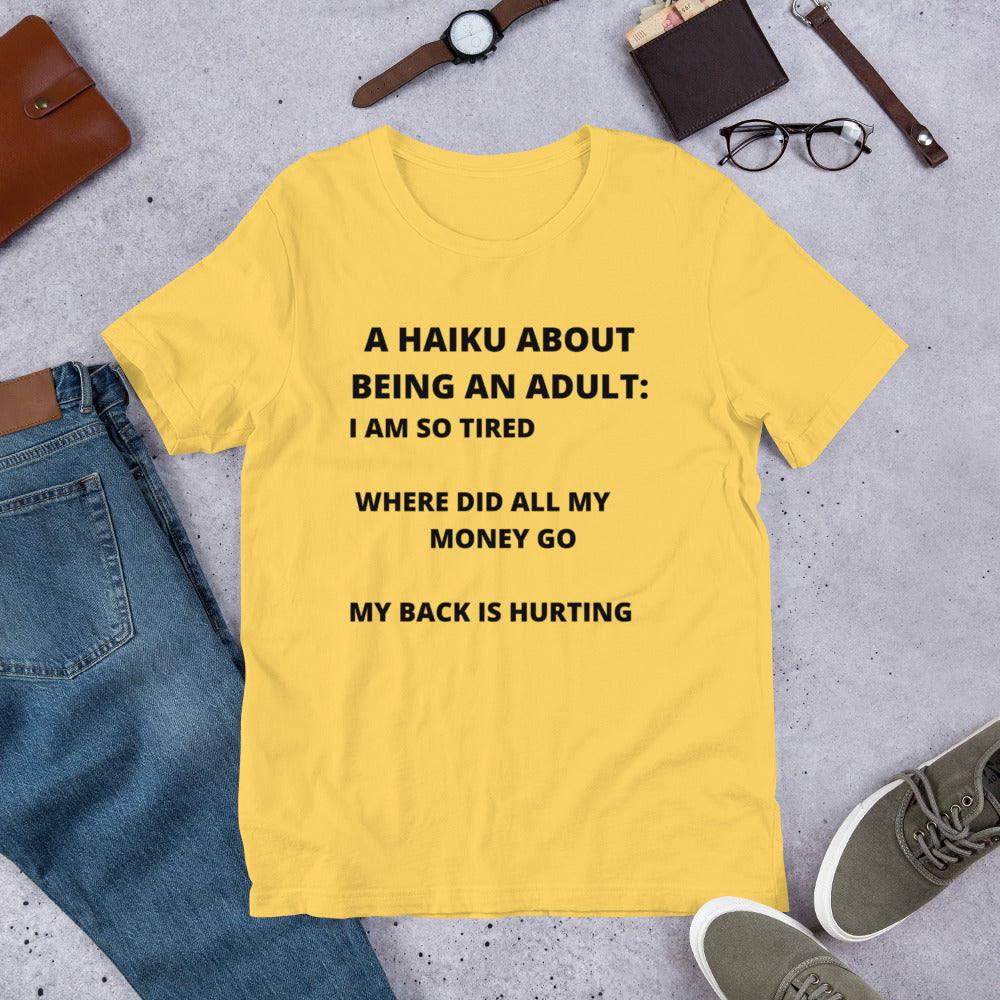 BEING AN ADULT HAIKU- Short-Sleeve Unisex T-Shirt