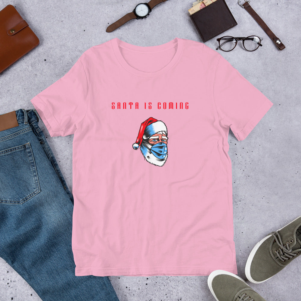 SANTA IS COMING- Short-Sleeve Unisex T-Shirt
