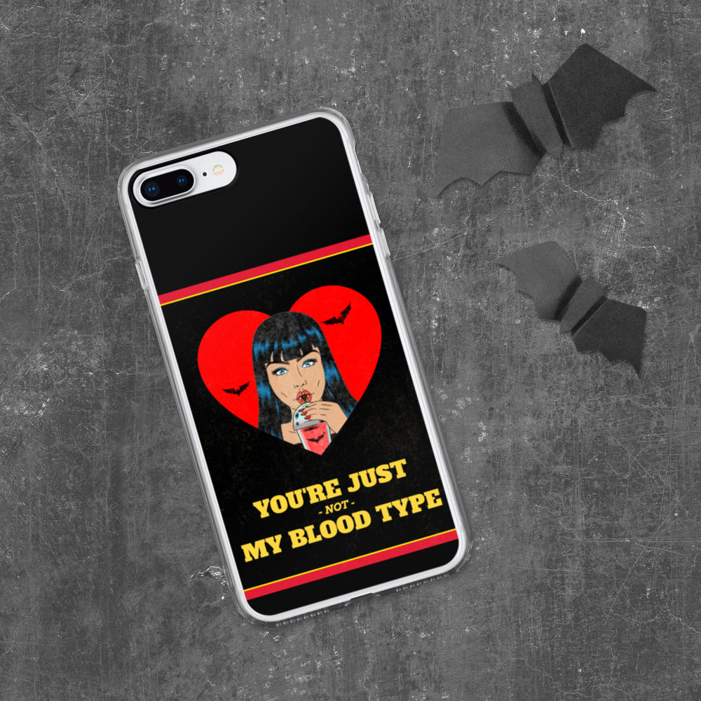 YOU'RE JUST NOT MY BLOOD TYPE- iPhone Case