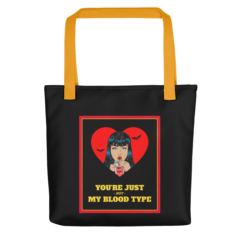 YOU'RE JUST NOT MY BLOOD TYPE- Tote bag